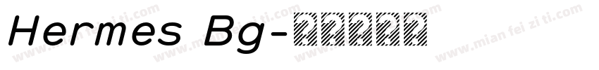 Hermes Bg字体转换